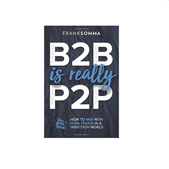 🍃2/$20🍃B2B Is Really P2P: How to Win With High Touch in a High Tech World - Picture 5 of 5